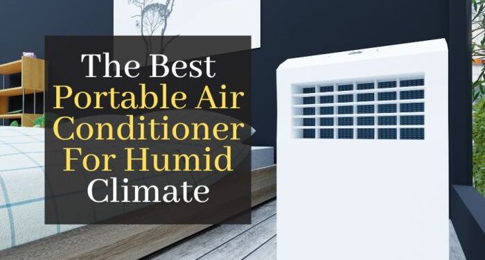 The Best Portable Air Conditioner For Humid Climate. Top 5 Best Rated ...