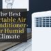 The Best Portable Air Conditioner For Humid Climate. Top 5 Best Rated ...
