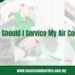 How Often Should I Service My Air Conditioner?