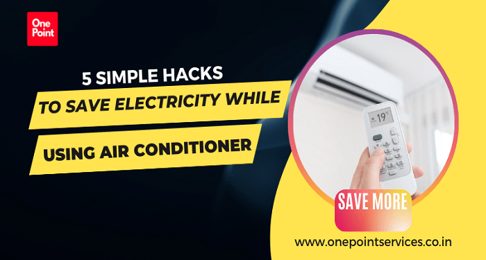 5 Simple tips to reduce electricity bill while using Air Conditioner ...
